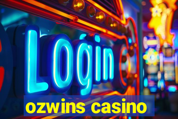 ozwins casino