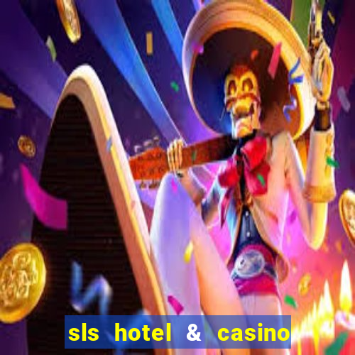 sls hotel & casino las vegas