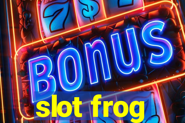 slot frog