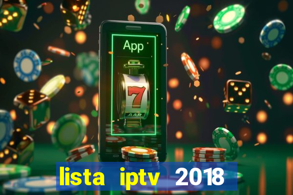 lista iptv 2018 gratis atualizada futebol