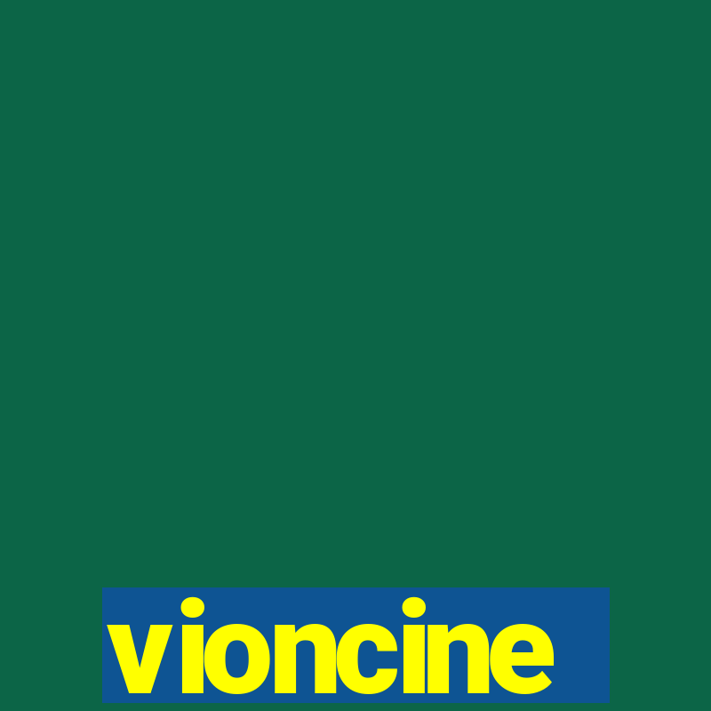 vioncine