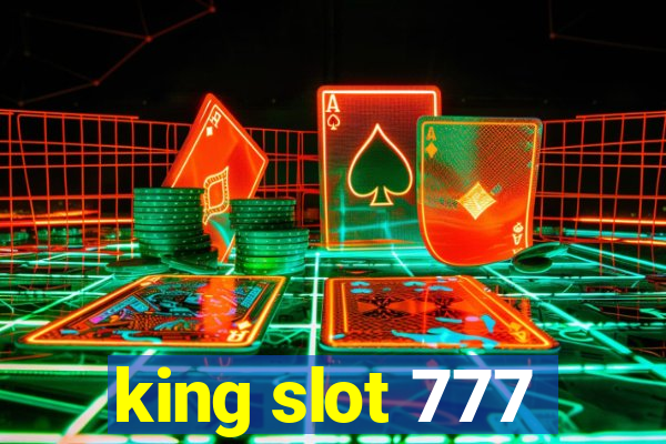 king slot 777