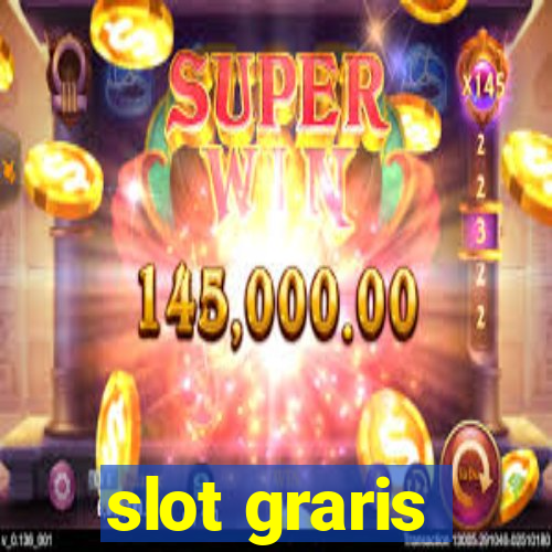 slot graris