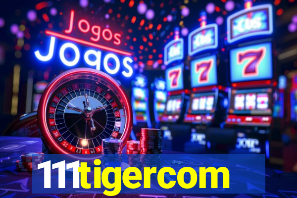 111tigercom