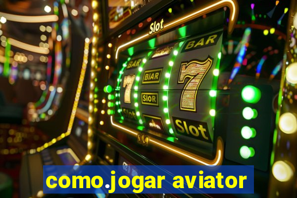 como.jogar aviator