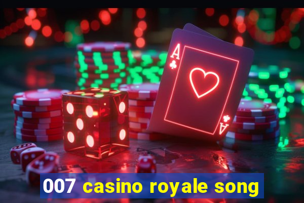 007 casino royale song