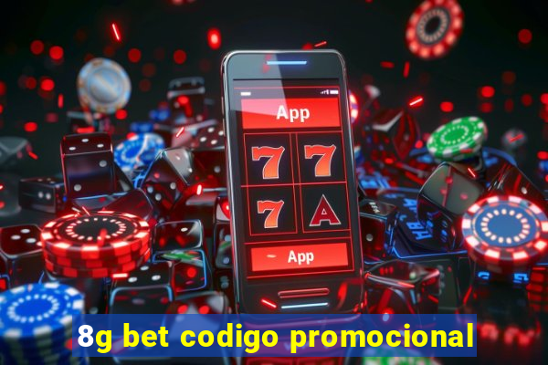 8g bet codigo promocional