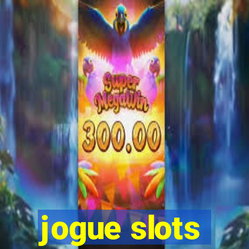 jogue slots