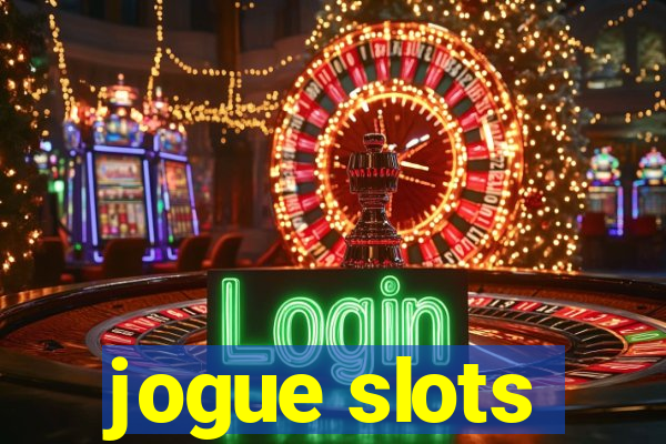 jogue slots