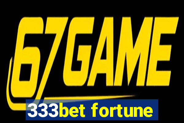 333bet fortune