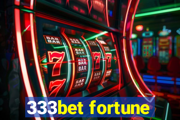 333bet fortune