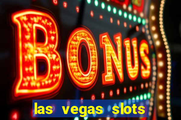 las vegas slots play free