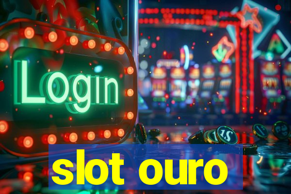 slot ouro