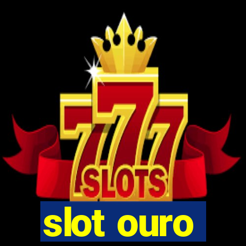 slot ouro