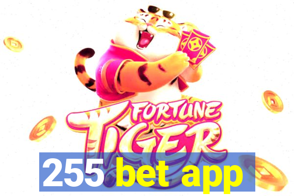 255 bet app