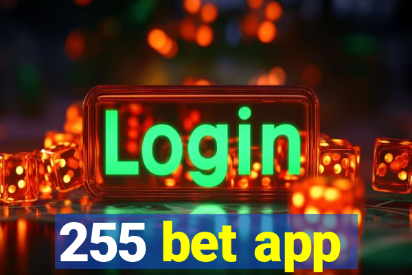 255 bet app