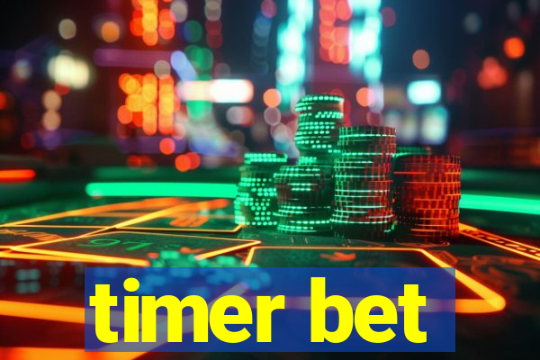 timer bet