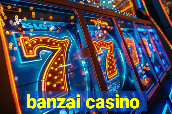 banzai casino