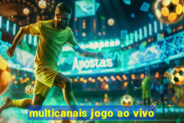 multicanais jogo ao vivo