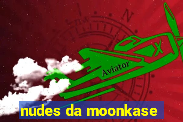 nudes da moonkase