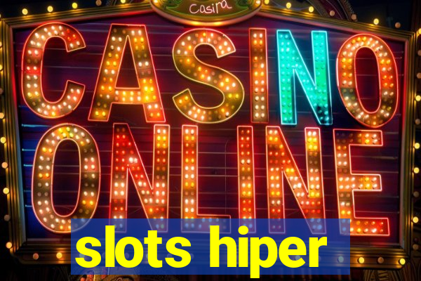 slots hiper