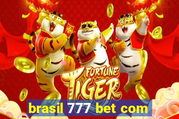 brasil 777 bet com