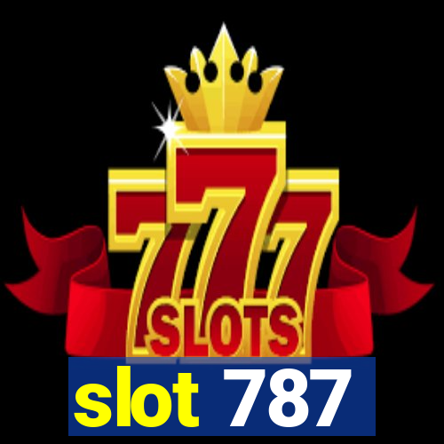 slot 787