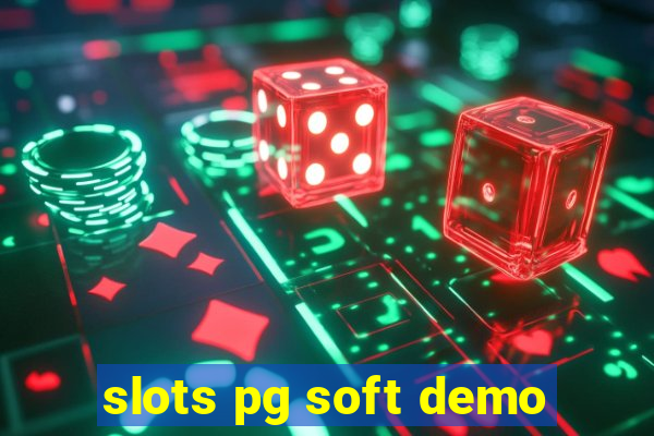 slots pg soft demo