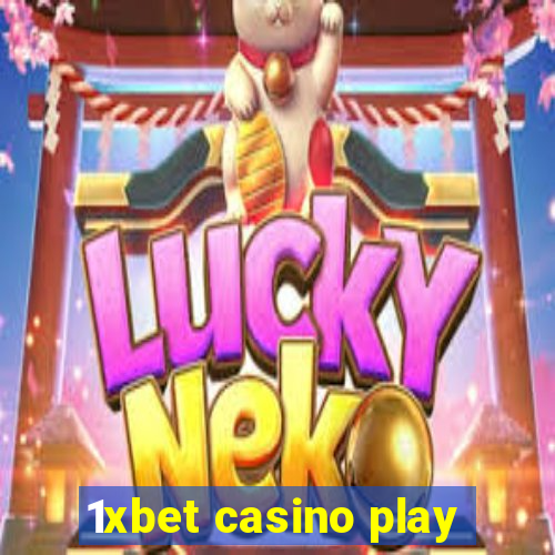 1xbet casino play