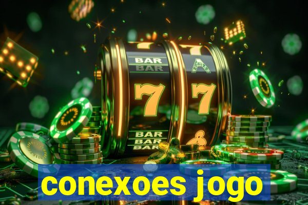 conexoes jogo