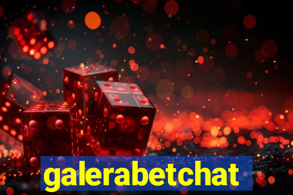 galerabetchat