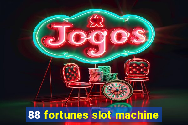 88 fortunes slot machine