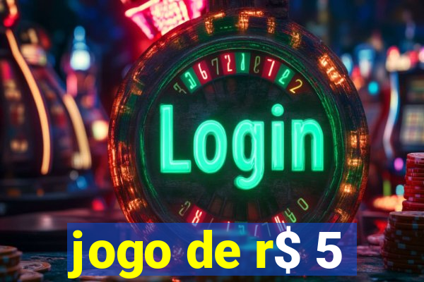 jogo de r$ 5