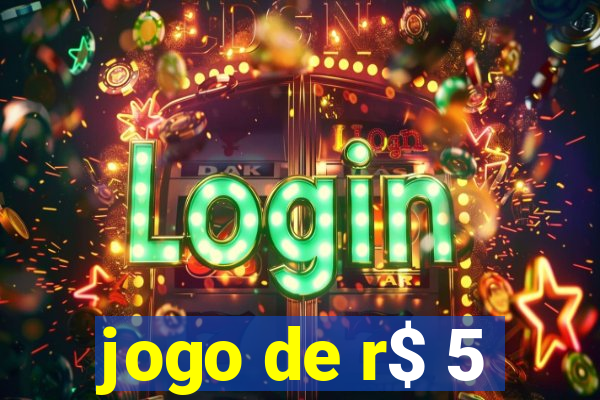 jogo de r$ 5