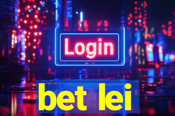 bet lei