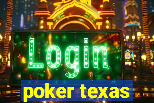 poker texas