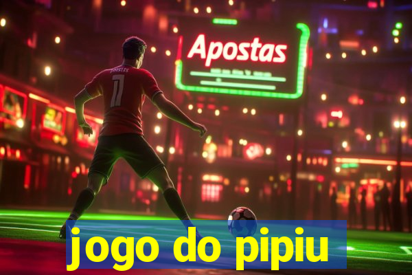 jogo do pipiu