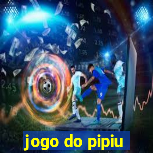 jogo do pipiu