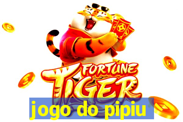 jogo do pipiu