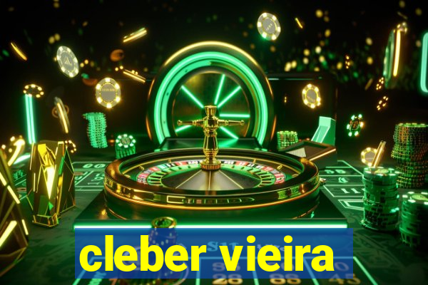 cleber vieira