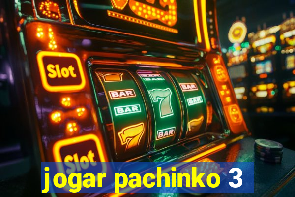 jogar pachinko 3