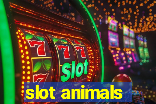 slot animals