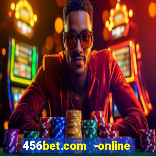 456bet.com -online slots casino