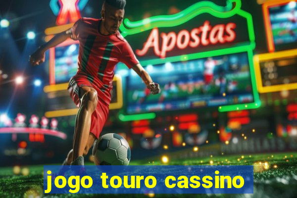 jogo touro cassino