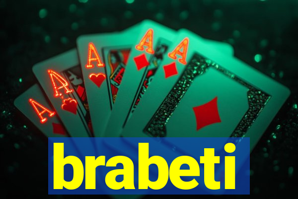 brabeti