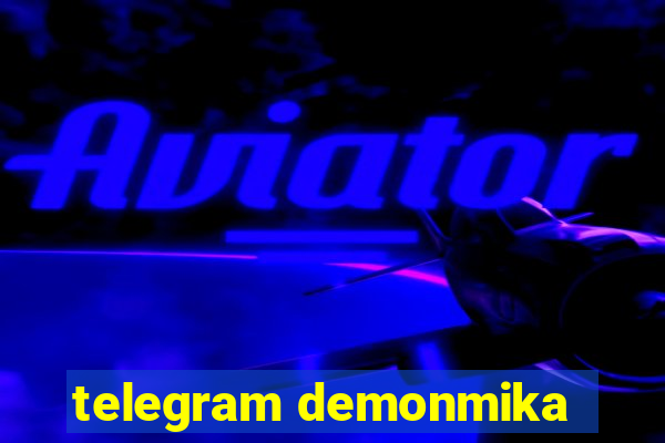 telegram demonmika