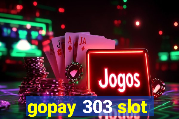 gopay 303 slot