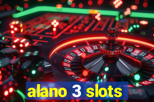 alano 3 slots