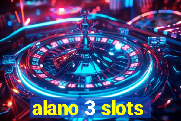 alano 3 slots