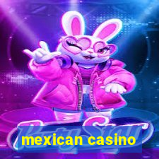 mexican casino